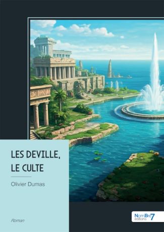 Les Deville, le culte
