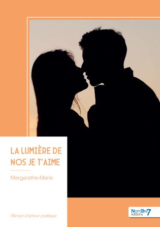 La lumière de nos je t'aime