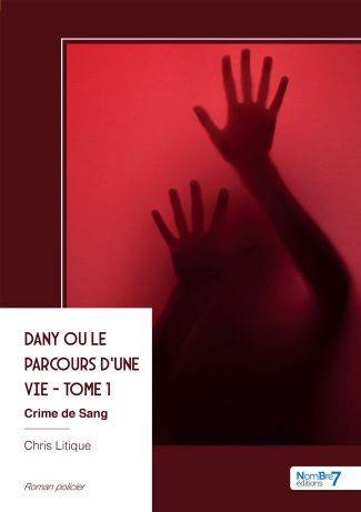 Dany ou le parcours d’une vie - Tome 1