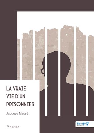 La vraie vie d'un prisonnier