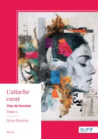 L'attache coeur - Tome 1