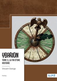 Ybarion - La fin d'une histoire - Tome 3