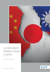 La Chine envahit Taïwan et lorgne le Japon