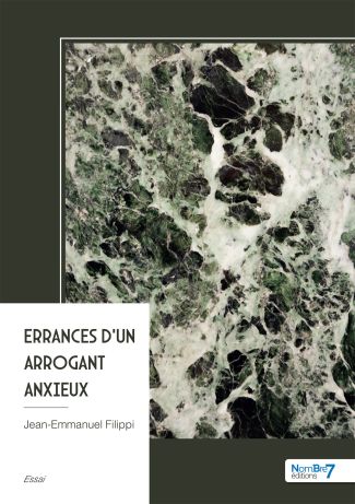 Errances d'un arrogant anxieux