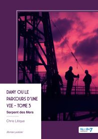 Dany ou le parcours d’une vie - Tome 3