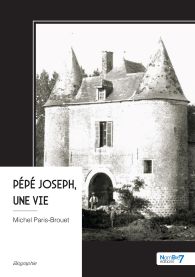 Pépé Joseph, une vie
