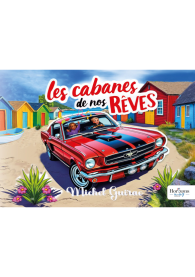Les cabanes de nos rêves