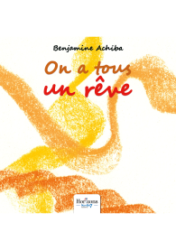On a tous un rêve