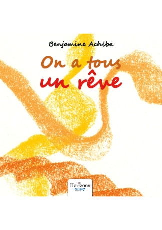 On a tous un rêve