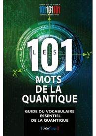 Les 101 mots de la quantique