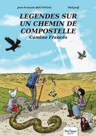 Légendes sur un Chemin de Compostelle - Camino francés