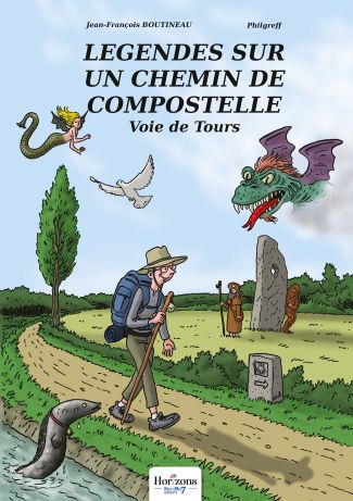 Légendes sur un Chemin de Compostelle - Voie de Tours