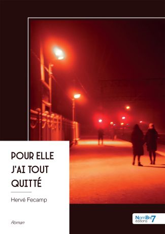 Pour elle j'ai tout quitté