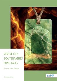 Péripéties souterraines familiales